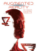 Augmented Reality: An Axiom Universe Novella